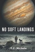 No Soft Landings: A Sol Reach Continuum Story. (en Inglés)