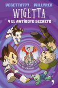 Wigetta y el Antídoto Secreto (in Spanish)