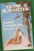 Jezabel, el Precio del Pecado (5ª Ed. ) (in Spanish)