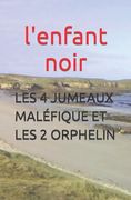 Les 4 Jumeaux Maléfique Et Les 2 Orphelin (en Francés)