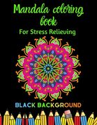 Mandala coloring book: For Stress Relieving, black background