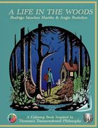A Life in the Woods: A Coloring Book Inspired by Thoreau's Transcendental Philosophy (en Inglés)