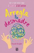 Arregla tu Desmadre