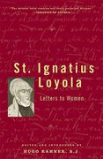 saint ignatius loyola: letters to women