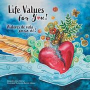 Life Values for You! Valores de Vida Para ti! (en Inglés)