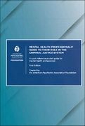 Mental Health Professionals' Guide to Their Role in the Criminal Justice System: A Quick Reference Pocket Guide for Mental Health Professionals de American Psychiatric Association Foundat(Amer Psychiatric pub Inc)