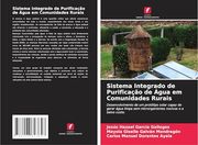 Sistema Integrado de Purificação de Água em Comunidades Rurais (en Portugués)