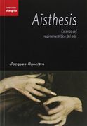 Aisthesis: Escenas del Régimen Estético del Arte
