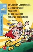 El Capitán Calzoncillos y la Repugnante Revancha de los Calzones Robótico-Radiactivos (el Barco de Vapor Azul)