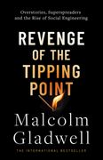 Revenge of the Tipping Point. Overstories, Superspreaders and the Rise of Social Engineering (en Inglés)