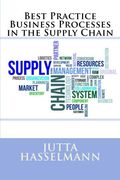Best Practice Business Processes in the Supply Chain