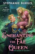 Enchanting the Fae Queen (en Inglés)