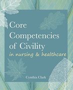 Core Competencies of Civility in Nursing & Healthcare (en Inglés)
