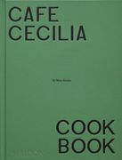 Café Cecilia Cookbook (en Inglés)