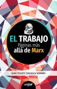 El trabajo. Páginas más allá de Marx