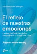 El reflejo de nuestras emociones. La descodificación de los sentimientos a través del cine