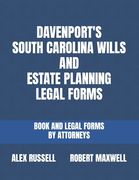 Davenport's South Carolina Wills And Estate Planning Legal Forms (en Inglés)