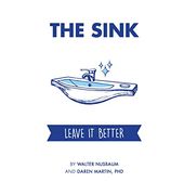 The Sink: Leave it Better (en Inglés)