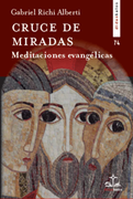 Cruce de Miradas: Meditaciones evangélicas