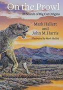 On the Prowl: In Search of big cat Origins (en Inglés)