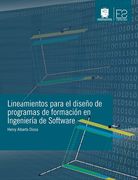 Lineamientos Para el Diseño de Programas de Formación en Ingeniería de Software - Henry Alberto Diosa - Libro Físico