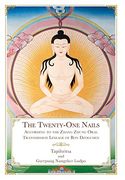 The Twenty-One Nails: According to the Zhang Zhung Oral Transmission Lineage of bon Dzogchen