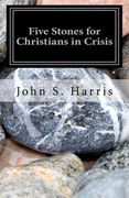 five stones for christians in crisis (en Inglés)