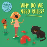 Big Questions, big World: Why do we Need Rules? (Paperback)