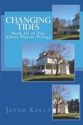 Changing Tides: The Albert Plevier Trilogy; Book III (en Inglés)