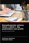 Konsekwencje ustawy 1819 z 2016 r. dla podmiotów non-profit (en Polaco)