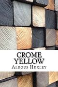 Crome Yellow (en Inglés)