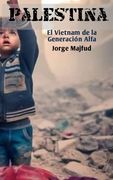 Palestina: El Vietnam de la Generación Alfa