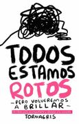 Todos estamos rotos