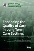 Enhancing the Quality of Care in Long-Term Care Settings (en Inglés)