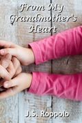 From My Grandmother's Heart (en Inglés)