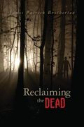 reclaiming the dead