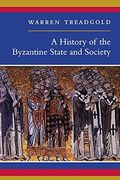 A History of the Byzantine State and Society (en Inglés)