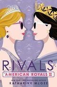 American Royals Iii: Rivals (en Inglés)