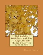 100 Addition Worksheets with Five 1-Digit Addends: Math Practice Workbook (en Inglés)