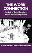 The Work Connection: The Role of Social Security in British Economic Regulation (en Inglés)