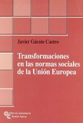 Transformaciónes en las normas sociales de la Unión Europea (Monografías Jurídicas)