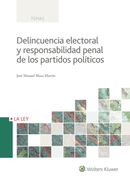 Delincuencia Electoral y Responsabilidad Penal de los Partidos Políticos
