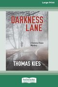 Darkness Lane [Large Print 16 pt Edition]
