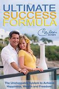 The Ultimate Success Formula: A Systematic Approach to Getting Everything you Want in Life 