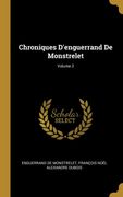 Chroniques D'enguerrand de Monstrelet; Volume 2 (en Francés)