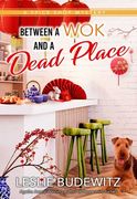 Between a wok and a Dead Place (en Inglés)