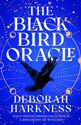 The Black Bird Oracle (All Souls Series)