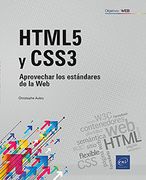 HTML5 Y CSS 3 APROVECHAR LOS ESTANDARES DE LA WEB (in Spanish)