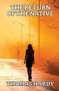 The Return Of The Native (en Inglés)