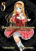 How to Build a Dungeon: Book of the Demon King Vol. 5 (en Inglés)
